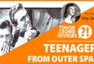 Betty’s “B” Movies: Teenagers from Outer Space